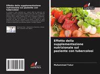 Produktbild: Effetto della supplementazione nutrizionale sul paziente con tubercolosi