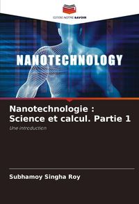 Produktbild: Nanotechnologie : Science et calcul. Partie 1