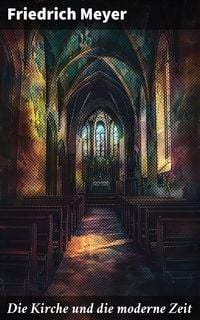Produktbild: Die Kirche und die moderne Zeit
