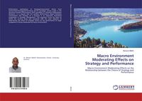 Produktbild: Macro Environment Moderating Effects on Strategy and Performance