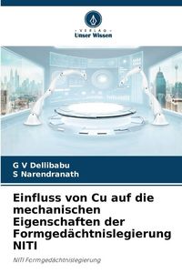 Produktbild: Einfluss von Cu auf die mechanischen Eigenschaften der Formged&auml;chtnislegierung NITI