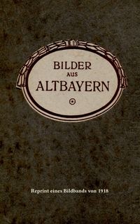 Produktbild: Bilder aus Altbayern