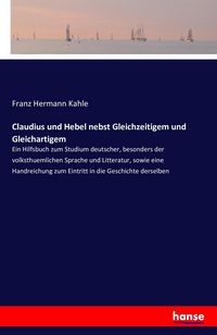 Produktbild: Claudius und Hebel nebst Gleichzeitigem und Gleichartigem