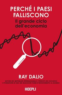 Produktbild: Perch&eacute; i Paesi falliscono. Il grande ciclo dell'economia