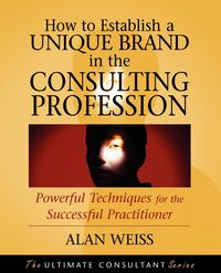 Produktbild: How to Establish a Unique Brand in the Consulting Profession