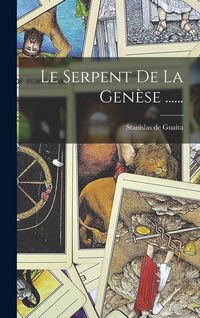 Produktbild: Le Serpent De La Gen&egrave;se ......