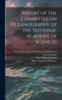 Produktbild: Report of the Committee on Oceanography of the National Academy of Sciences