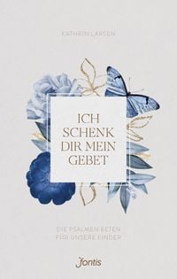 Produktbild: Ich schenk dir mein Gebet