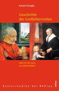 Produktbild: Geschichte der Gro&szlig;elternrollen vom 16. bis zum 20. Jahrhundert