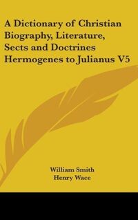 Produktbild: Smith, W: Dictionary of Christian Biography, Literature, Sec
