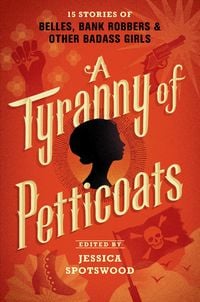 Produktbild: A Tyranny of Petticoats