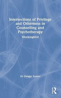 Produktbild: Intersections of Privilege and Otherness in Counselling and Psychotherapy