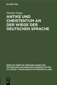 Produktbild: Antike und Christentum an der Wiege der Deutschen Sprache