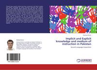 Produktbild: Implicit and Explicit knowledge and medium of instruction in Pakistan