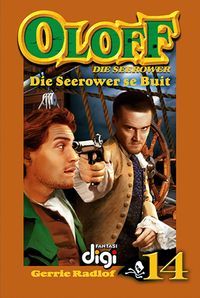 Produktbild: Oloff die Seerower 14: Die Seerower se Buit