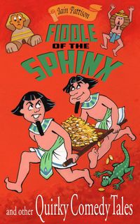 Produktbild: Fiddle of the Sphinx and Other Quirky Comedy Tales (Quintessentially Quirky Tales, #1)