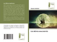 Produktbild: Les R&ecirc;ves inachev&eacute;s