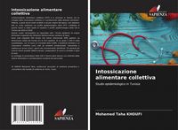Produktbild: Intossicazione alimentare collettiva