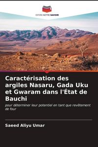 Produktbild: Caract&eacute;risation des argiles Nasaru, Gada Uku et Gwaram dans l'&Eacute;tat de Bauchi
