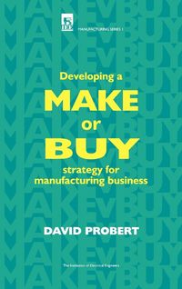 Produktbild: Developing a Make or Buy Strategy for Manufacturing Business