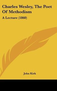 Produktbild: Charles Wesley, The Poet Of Methodism