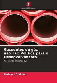 Produktbild: Gasodutos de g&aacute;s natural: Pol&iacute;tica para o Desenvolvimento
