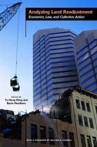 Produktbild: Analyzing Land Readjustment &ndash; Economics, Law, and Collective Action