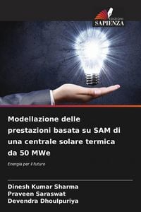 Produktbild: Modellazione delle prestazioni basata su SAM di una centrale solare termica da 50 MWe