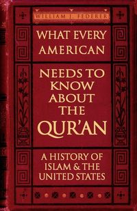 Produktbild: What Every American Needs to Know about the Qur'an