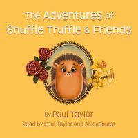 Produktbild: The Adventures of Snuffle Truffle & Friends