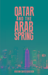 Produktbild: Ulrichsen, K: Qatar and the Arab Spring