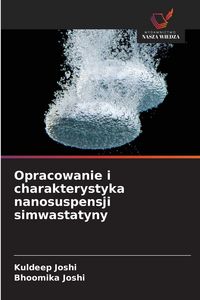 Produktbild: Opracowanie i charakterystyka nanosuspensji simwastatyny