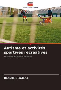 Produktbild: Autisme et activit&eacute;s sportives r&eacute;cr&eacute;atives