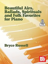 Produktbild: Beautiful Airs, Ballads, Spirituals, and Folk Favorites for Piano