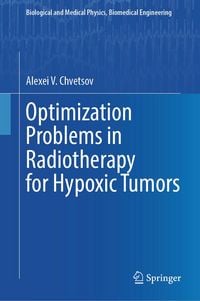 Produktbild: Optimization Problems in Radiotherapy for Hypoxic Tumors