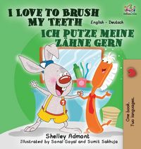 Produktbild: I Love to Brush My Teeth Ich putze meine Z&auml;hne gern