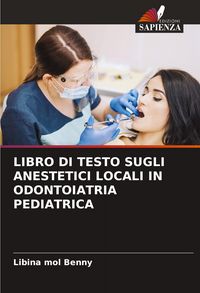 Produktbild: Libro Di Testo Sugli Anestetici Locali in Odontoiatria Pediatrica