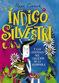 Produktbild: &Iacute;ndigo Silvestri y las criaturas del callej&oacute;n de la gominola