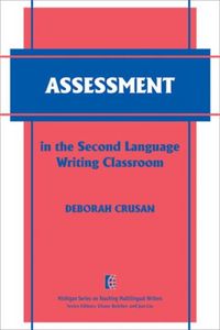Produktbild: Crusan, D: Assessment in the Second Language Writing Classr