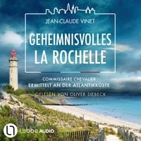 Produktbild: Geheimnisvolles La Rochelle - Commissaire Chevalier ermittelt an der Atlantikk&uuml;ste