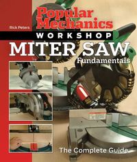 Produktbild: Miter Saw Fundamentals: The Complete Guide