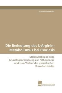 Produktbild: Die Bedeutung des L-Arginin-Metabolismus bei Psoriasis