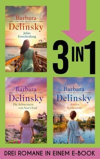 Produktbild: Julias Entscheidung, Die Schwestern von Star's End & Jennys Geheimnis (Nur bei uns!)