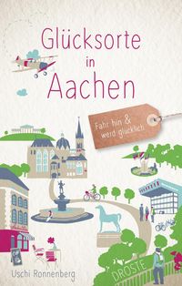 Bild vom Artikel Glücksorte in Aachen vom Autor Uschi Ronnenberg