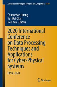 Produktbild: 2020 International Conference on Data Processing Techniques and Applications for Cyber-Physical Systems