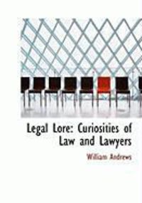 Produktbild: Legal Lore: Curiosities of Law and Lawyers