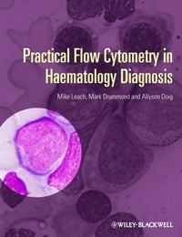 Produktbild: Practical Flow Cytometry in Haematology Diagnosis