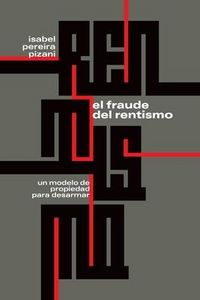Produktbild: El fraude del rentismo: Un modelo de propiedad para desarmar
