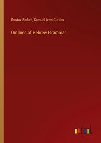 Produktbild: Outlines of Hebrew Grammar