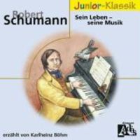 Bild vom Artikel R.Schumann: Sein Leben-( Eloquence Junior ) vom Autor 